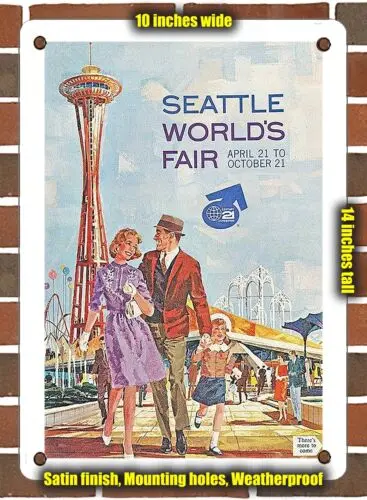 METAL SIGN - 1962 Seattle World's Fair - 10x14 Inches