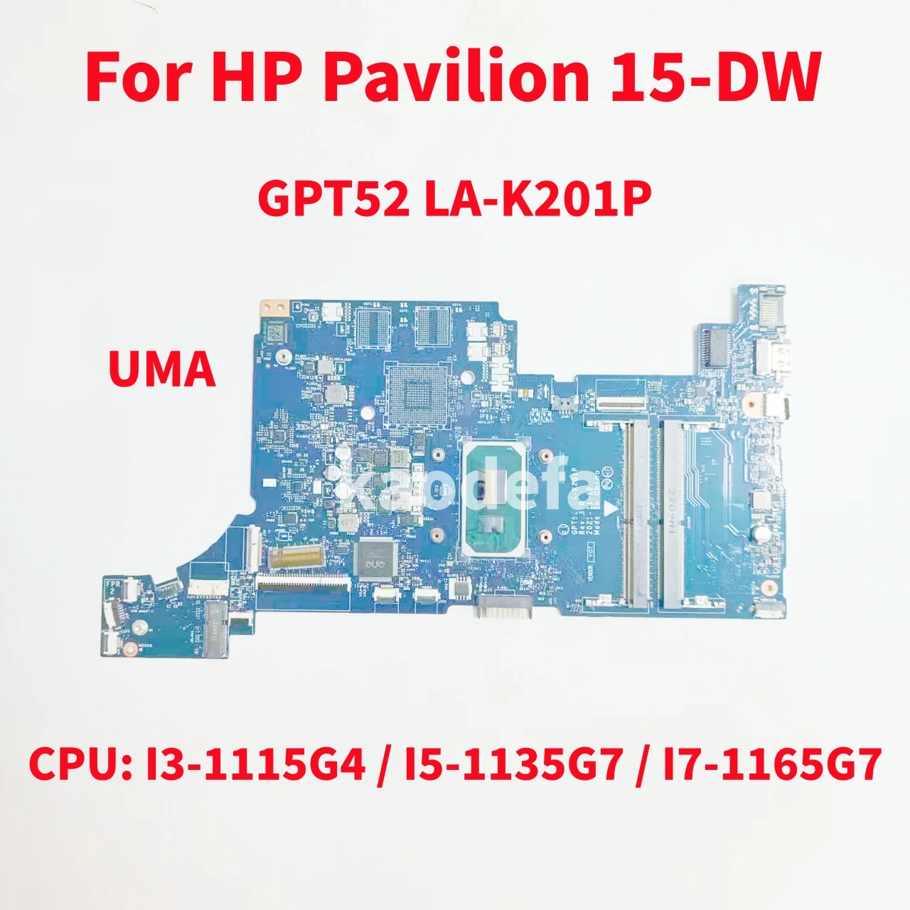 

GPT52 LA-K201P Mainboard For HP Pavilion 15-DW Laptop Motherboard CPU: I3-1115G4 I5-1135G7 I7-1165G7 UMA DDR4 100% Test OK