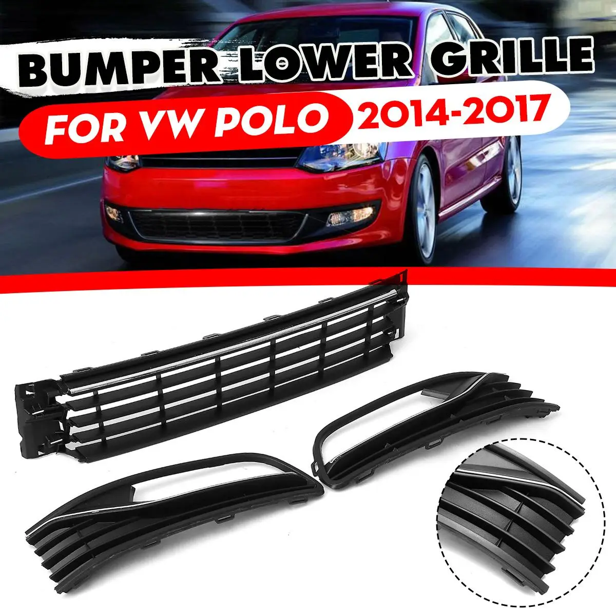 High Quality Car Front Bumper Lower Fog Light Grille Grill Trims + Center Grille Set For VW For POLO 2014-2017 6R0853677A9B9