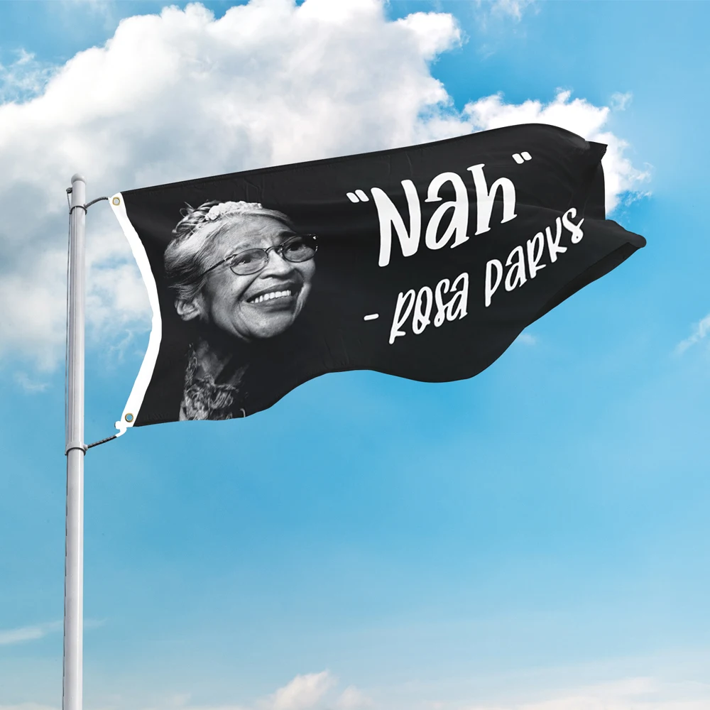 Rosa Parks Nah 3*5FT 90*150cm Flags Design Custom Indoor Outdoor  Decor Banners  Polyester UV Resistance Double Stitched