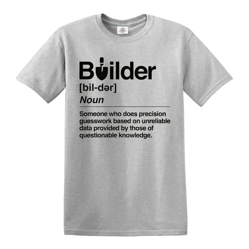 Builder Defined Labourer Profession TShirt Funny Gift Novelty Top Tee