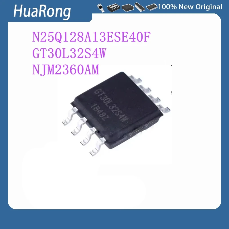 

10 шт./лот N25Q128A13ESE40F 25Q128A13E40 GT30L32S4W GT30L32S4 NJM2360AM JRC2360A 2360A SOP8