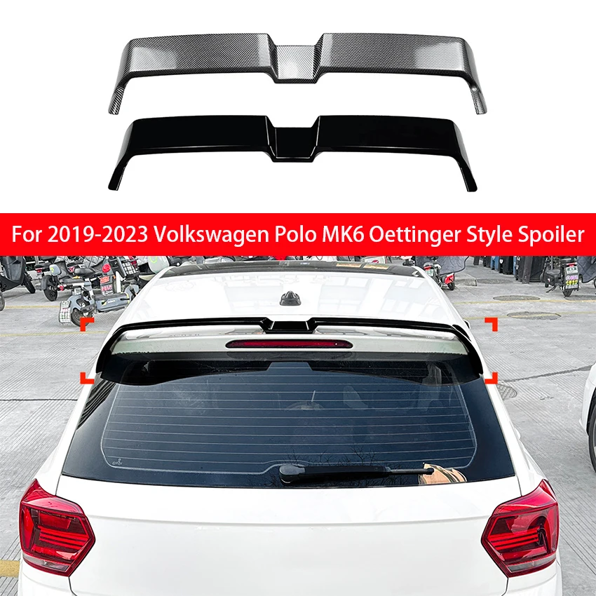 

Для VW Polo MK6 Oettinger стиль 2019-2023 задний верхний спойлер на крышу багажника глянцевый черный внешний защитный декор автоаксессуары