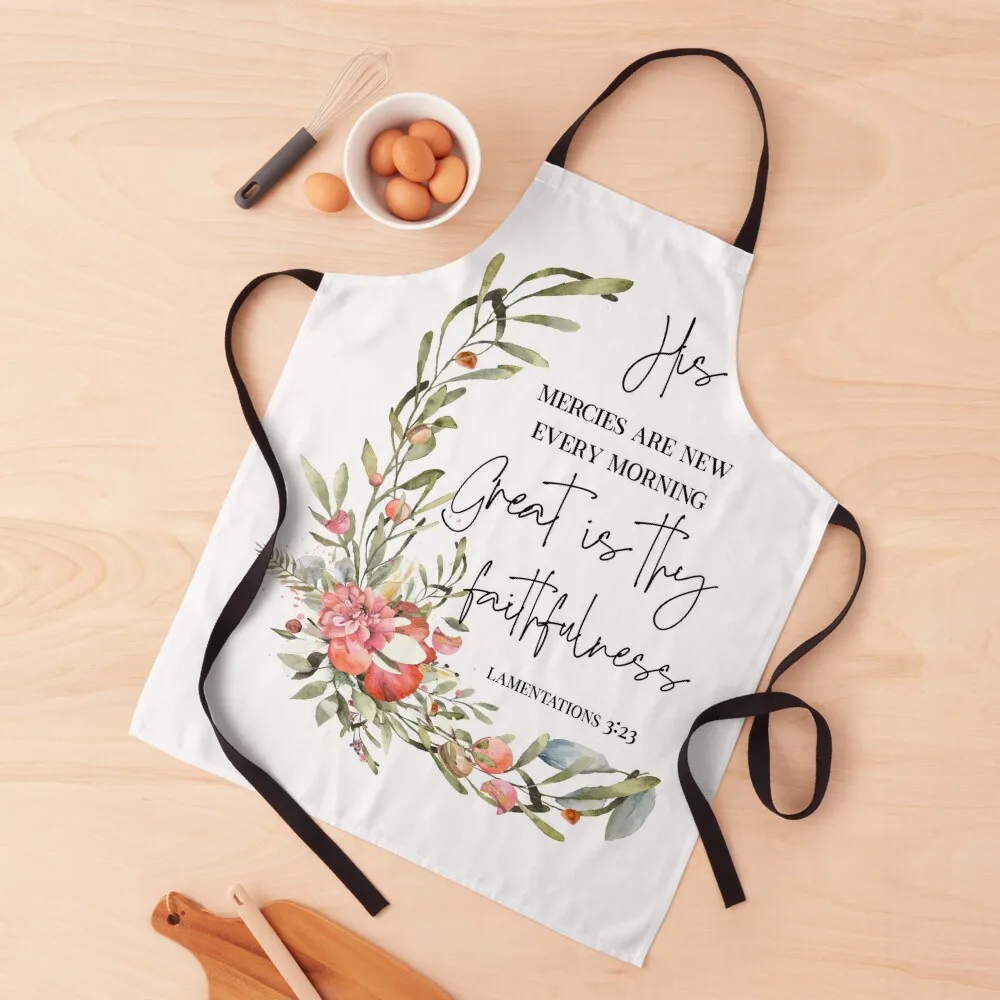 His Mercies Are New Every Morning, Lamentations 3:23, Watercolor Scripture, Bible Verse, Inspirational Quote Apron