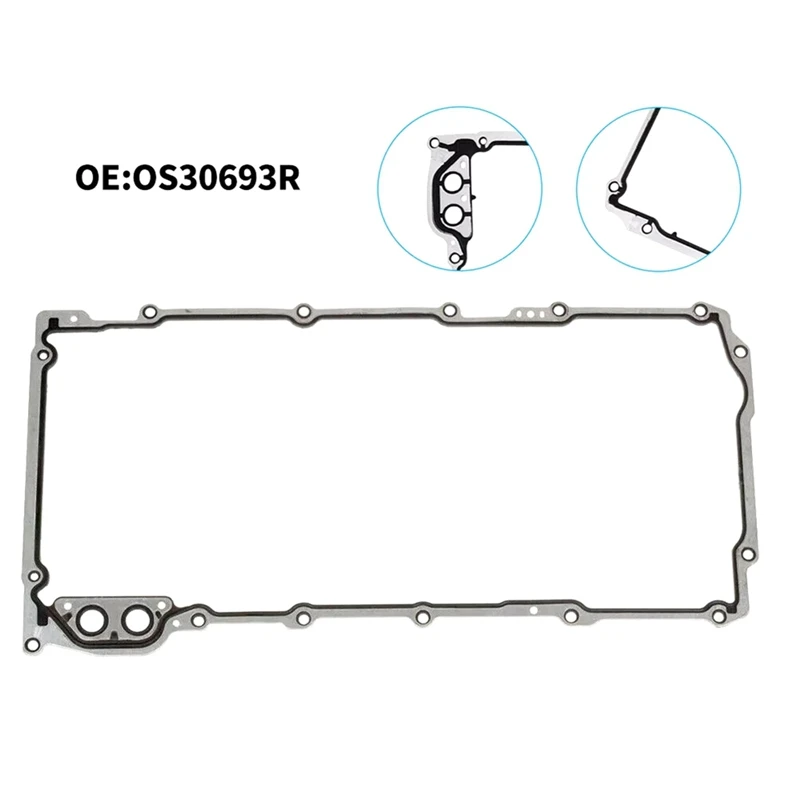 

OS30693R Engine Oil Pan Gasket For Chevrolet Silverado 1500 4.8L 5.3L 6.0L
