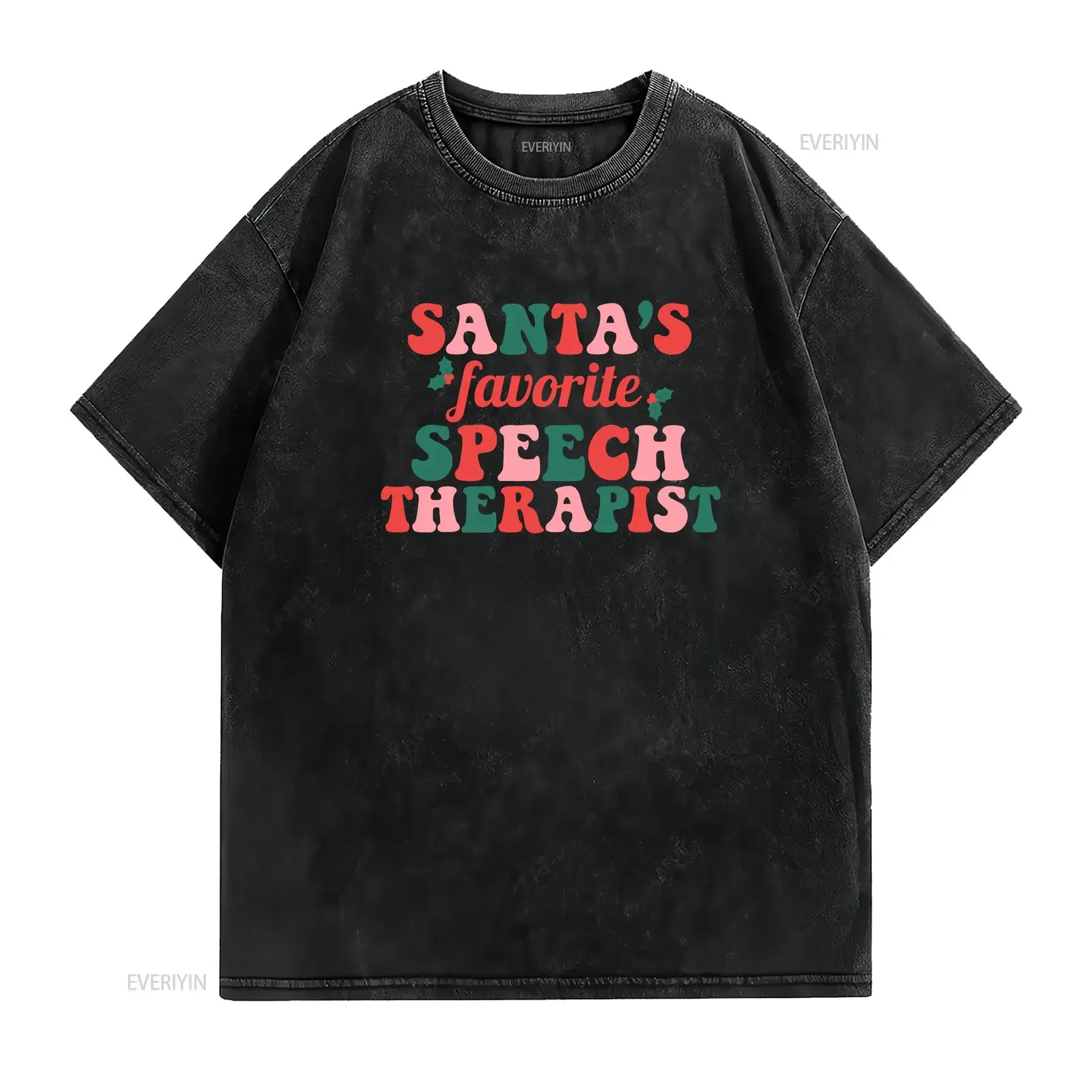 Speech Therapy Christmas T Shirt Pediatric SLP Santa's Favorite TherapisT Language Pathologist vintage Washed fashion