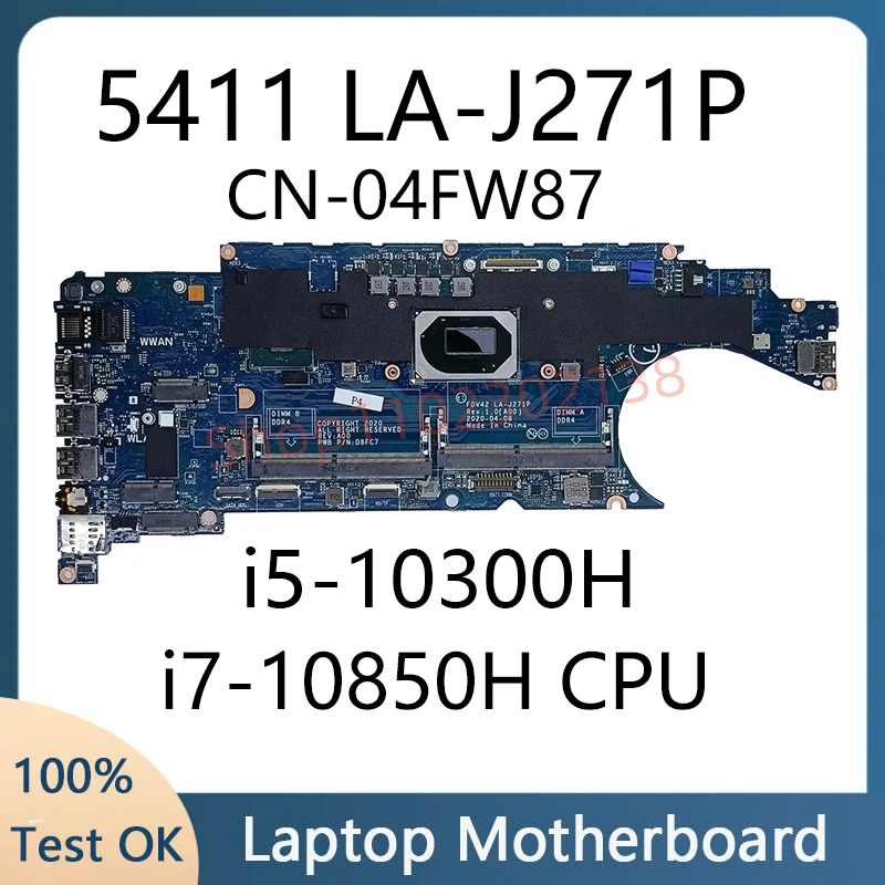 

Latitude 5411 для ноутбука Dell, материнская плата LA-J271P с процессором I5-10400 I5-10300 I7-10850 04FW87 03NGP6, 100% тест в порядке
