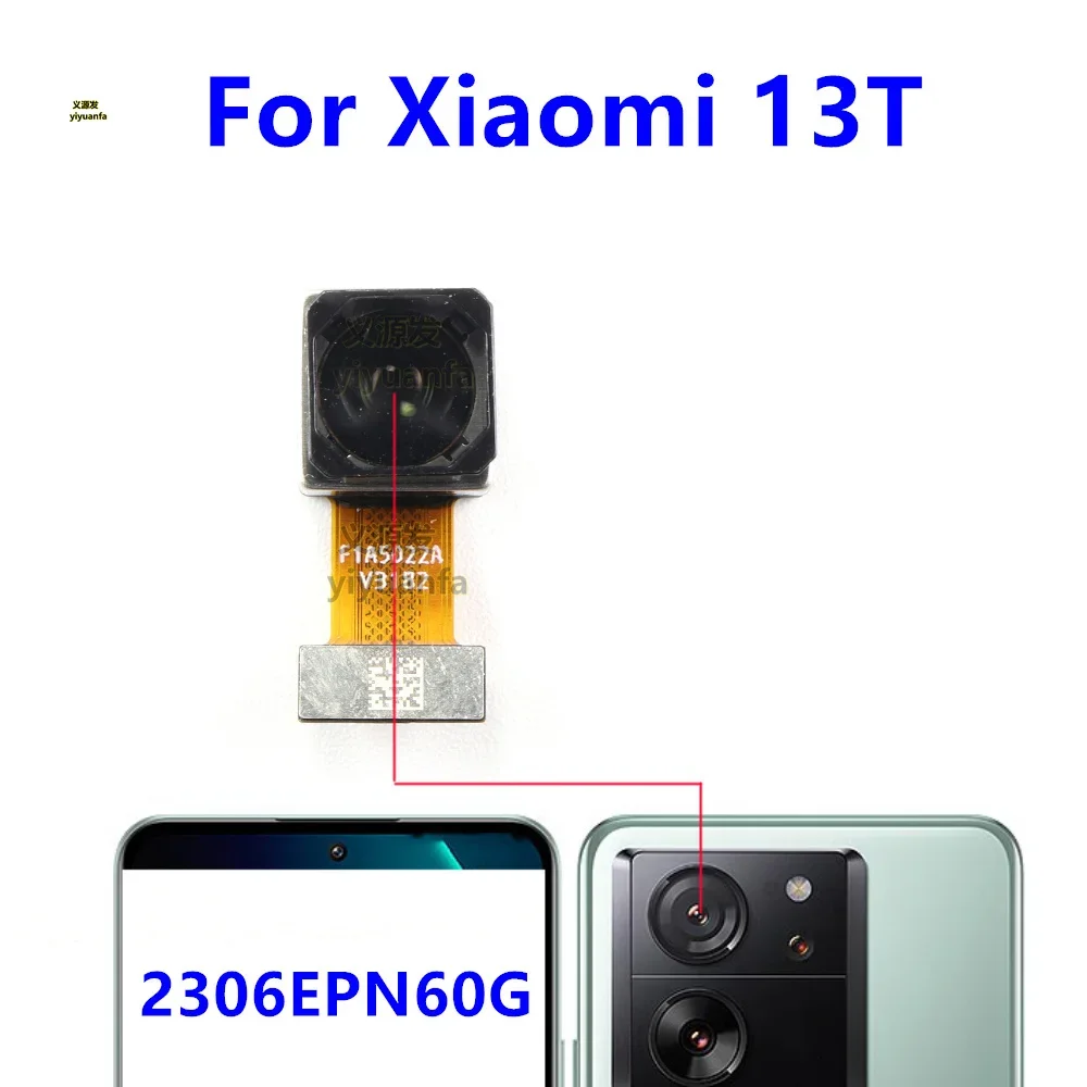 Caméra arrière avant pour Xiaomi 13T 2306EPN60G, Module de caméra frontale, câble flexible de remplacement, téléobjectif de rechange ultra large