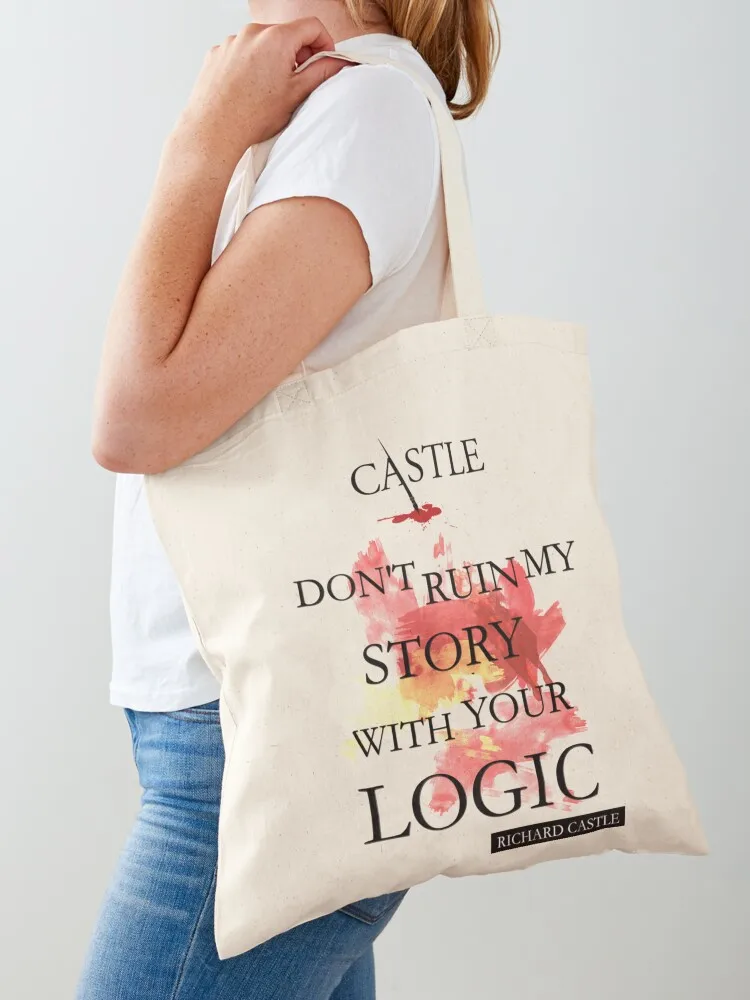 Castle _quot_Don_t Ruin My Story With Your Logic_quot_ Tote Bag Eco bag Shopper Women's beach bags Canvas Tote Bag