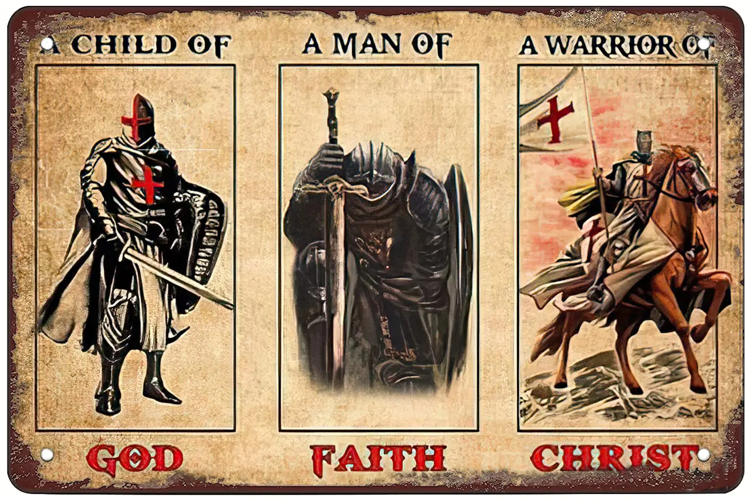 Retro Funny Metal Sign Sheet Signs Tin Sign,Knight Templar，Child of God Man of Faith Warrior of Christ ,Outdoor Home Wall Decora