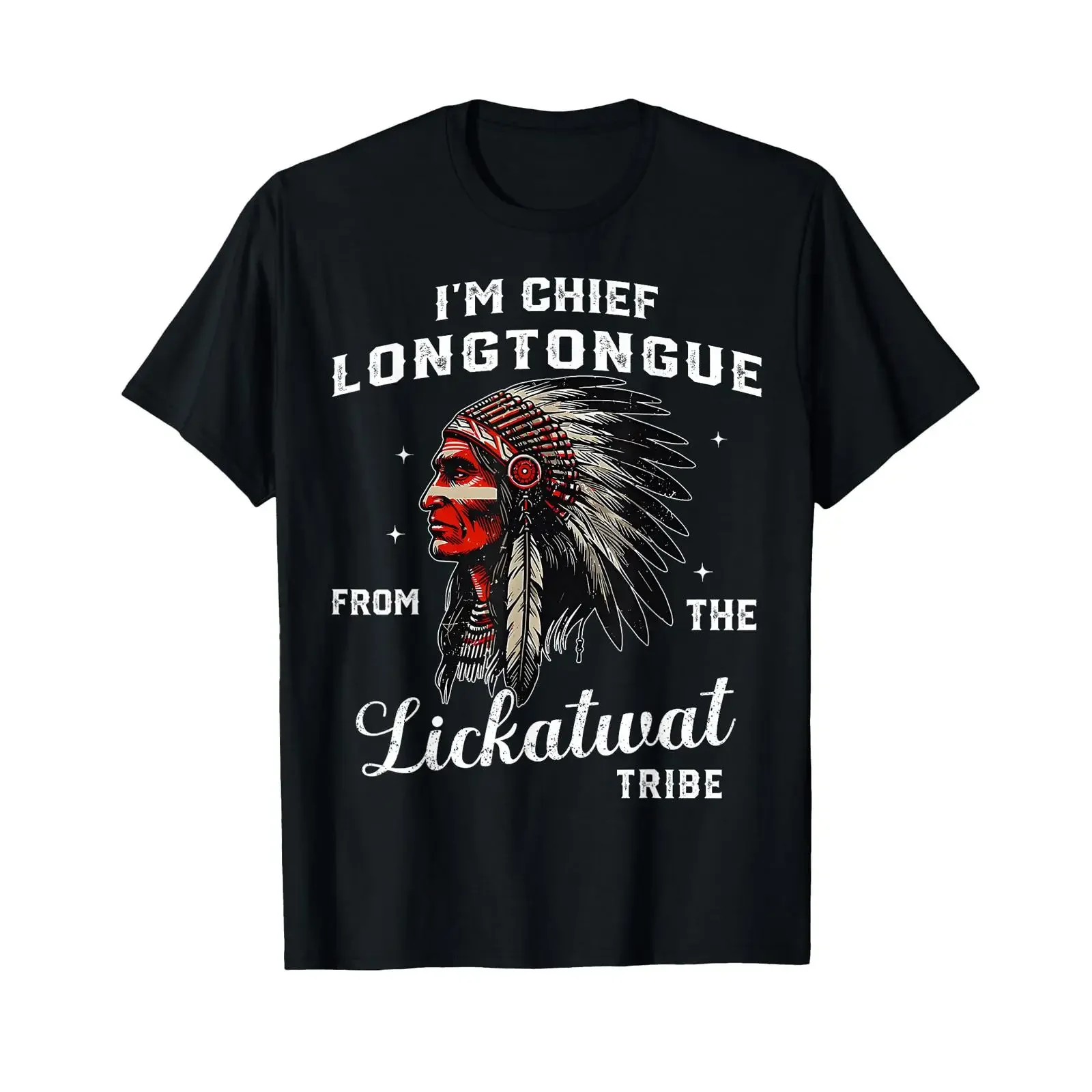 I'm Chief Longtongue from The Tribe Indigenous Native T Shirt vintage Washed fashion Stretched graphic Slightly Casual