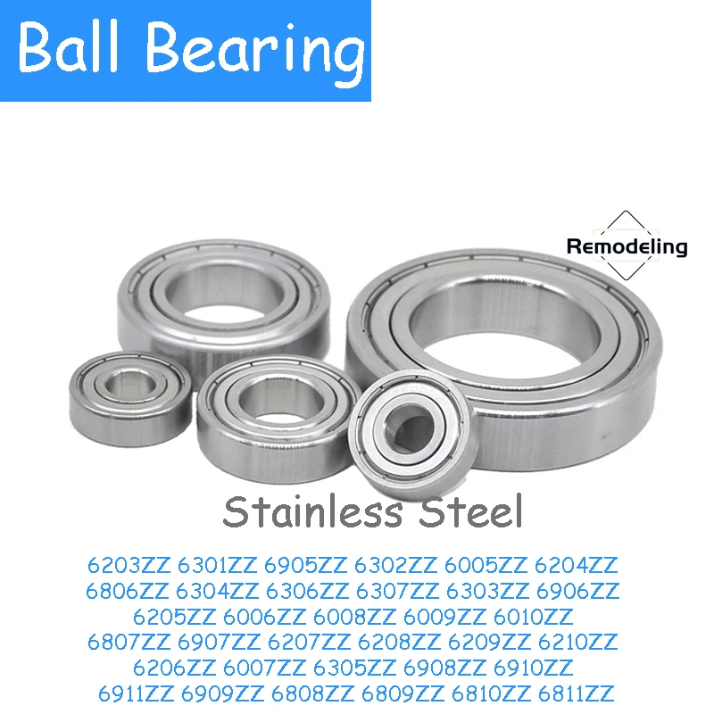 1PCS Ball Bearings Stainless Steel 6203ZZ 6301ZZ 6905ZZ 6302ZZ 6005ZZ 6204ZZ 6806ZZ 6304ZZ 6306ZZ Deep Groove Ball Bearing