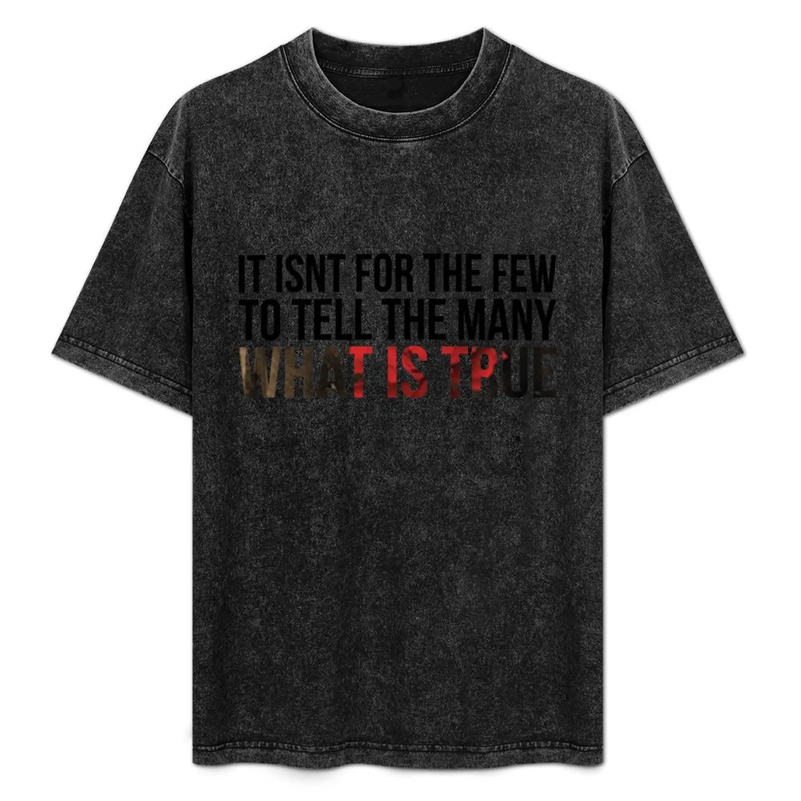 

It Isnt For The Few- Hadestown T-Shirt graphic t shirts for man t shirts for man pack cotton T-Shirt