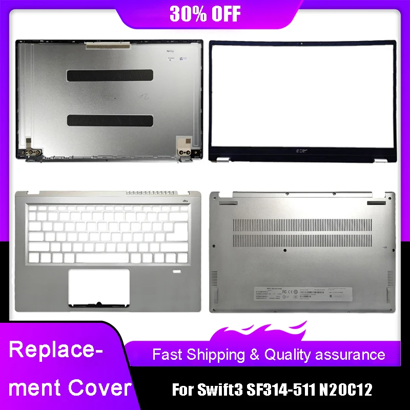 

Новая задняя верхняя крышка ЖК-дисплея для ноутбука Acer Swift3 SF314-511 N20C12, передняя панель, упор для рук, верхняя нижняя часть корпуса, задняя крышка, серебристая