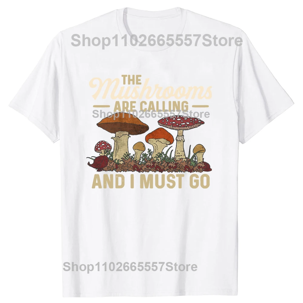 Mushrooms Are Calling and I Must Go Mushroom Hunting Vintage Gift Active T-Shirt Summer Tops Mens White T Shirts