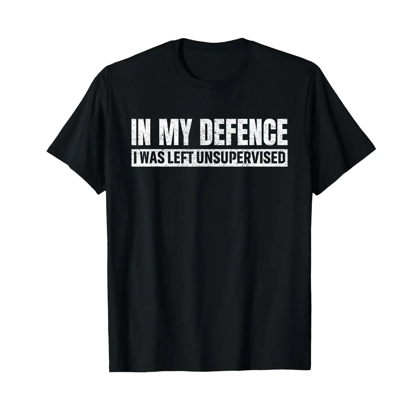 In My Defence I Was Left Unsupervised Cool Funny T Shirt vintage Washed Top For Everyday Wear streetwear Comfortable