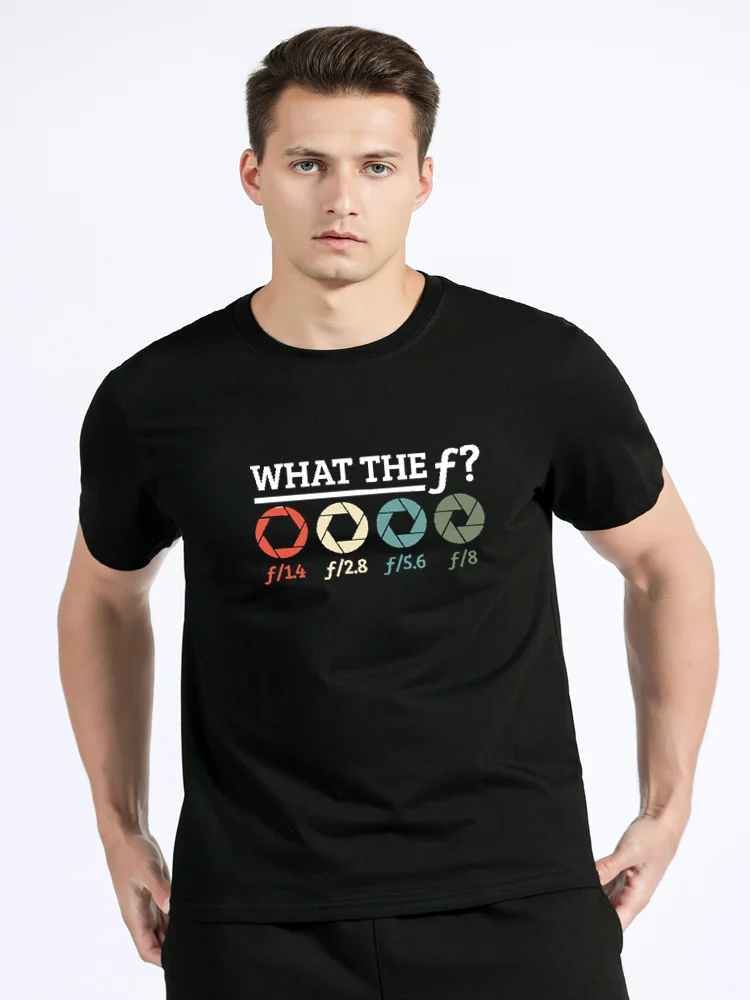 Photographer What The F Tshirts For Men Cotton Tshirt Leisure Tees Streetwear Men Camera Aperture Photography T-Shirts