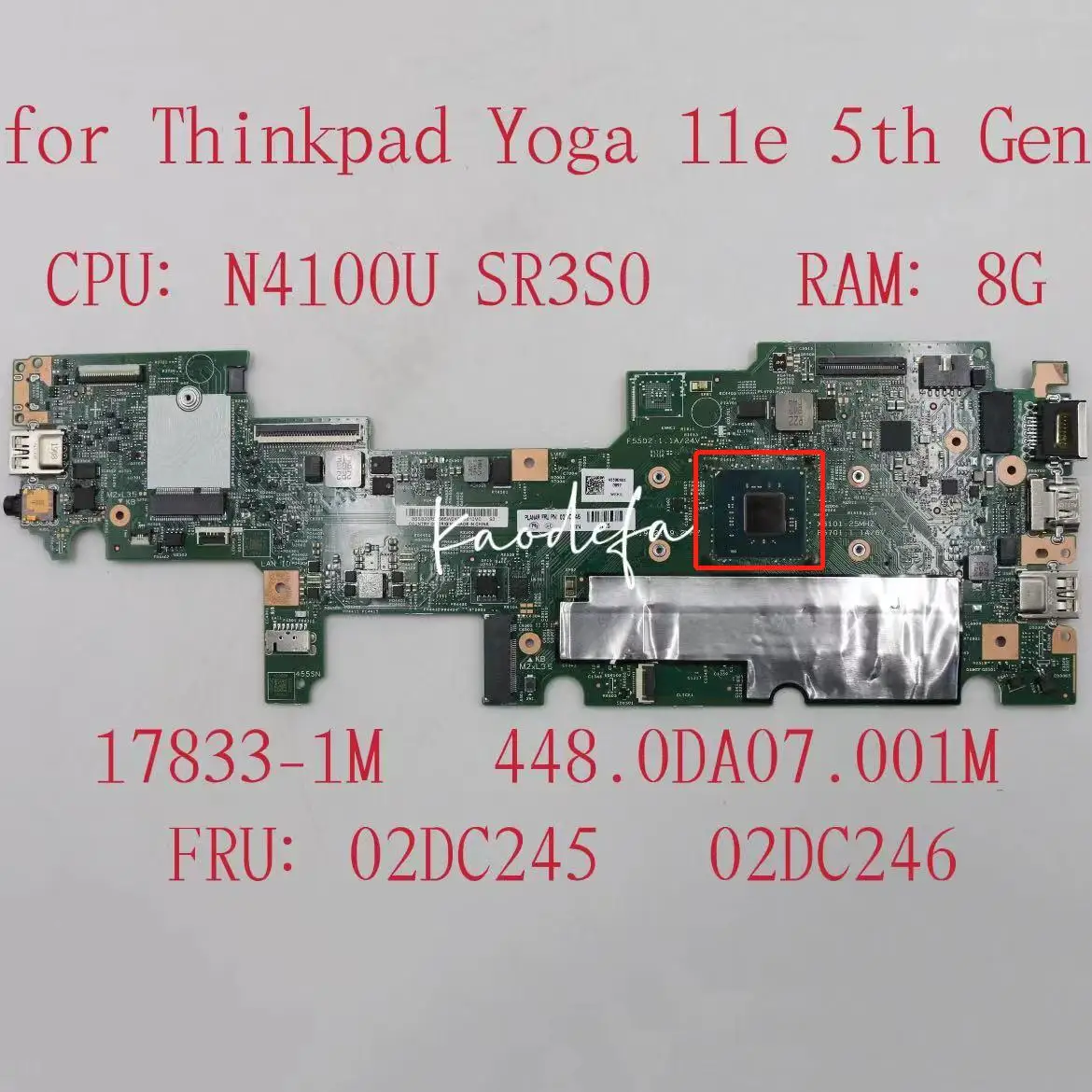 

For Lenovo ThinkPad Yoga 11E 5th Gen Laptop Motherboard With N4100 8G-RAM 17833-1M 448.0DA05.001M FRU:02DC245 02DC246 Test Ok