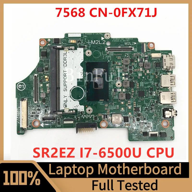 Mainboard CN-0FX71J 0FX71J FX71J For Dell Inspiron 7568 Laptop Motherboard 15219-1 With SR2EZ I7-6500U CPU 100% Full Tested Good