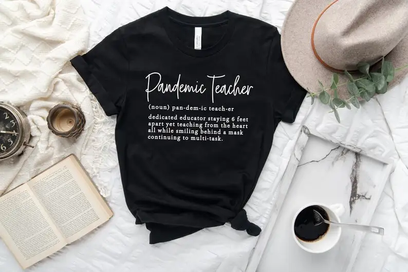 Pandemic Teacher Shirt Teachers Outfit Gift Shirt Life T-shirt Cute Women Tee Trendy Shirt Life Tee 100%cotton harajuku y2k goth