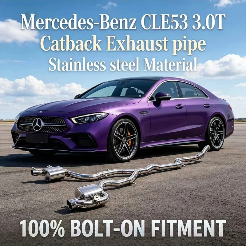 Original Valve Control Exhaust Catback System for Mercedes-Benz CLE53 AMG 3.0T C236 2024+ SS304 Exhaust Pipes Precision Fitment