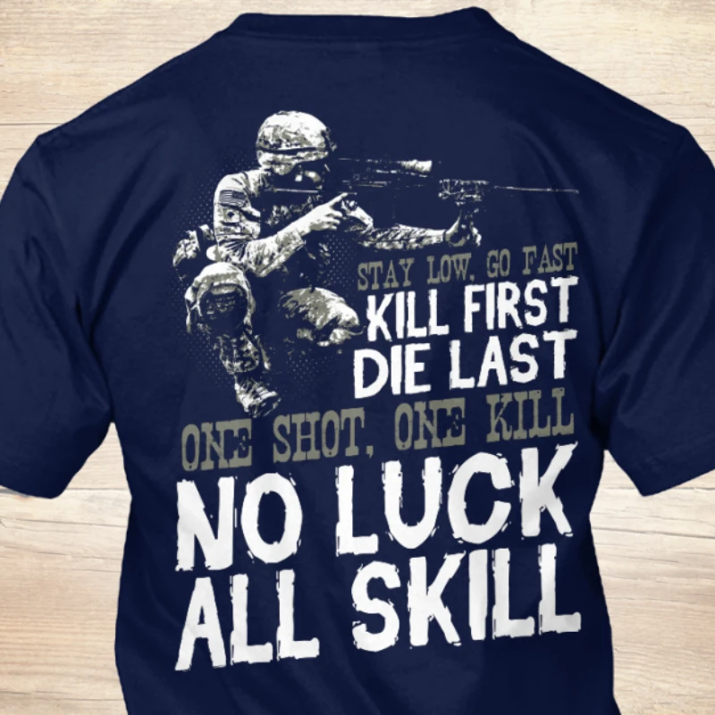 Camiseta informal de manga corta para hombre, camisa de manga corta con cuello redondo, 100% algodón, Stay Low Go Fast, Kill First Die Last, One Shot One Kill, nueva