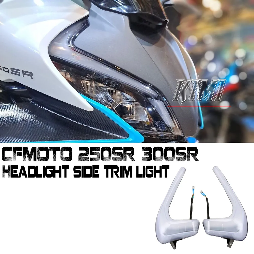 

For CFMOTO 250SR 300SR 20-22 Left and Right Front Position Lights Side Trim Lights Daytime Running Lights Accessories