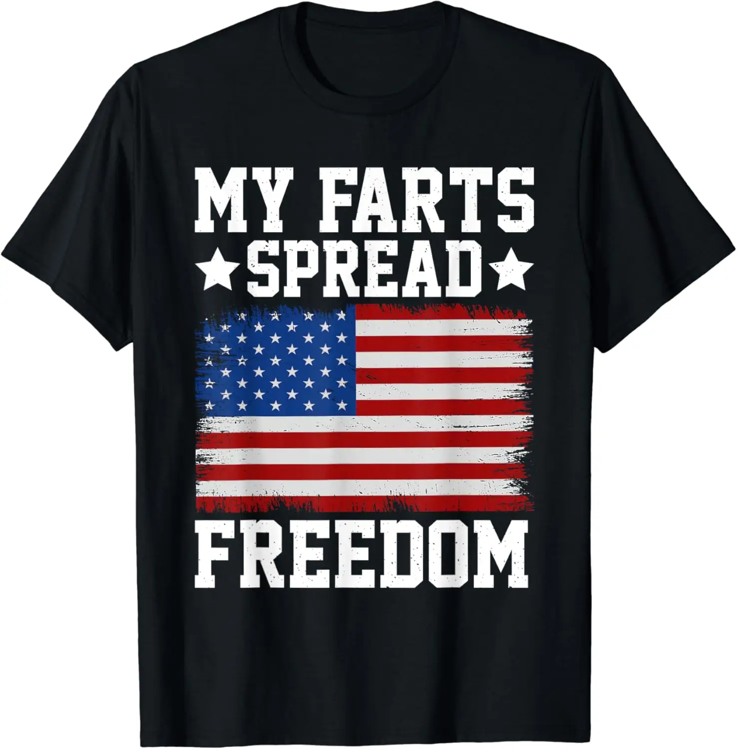 My Farts Spread Freedom Redneck Country Joke USA Flag Humor T-Shirt