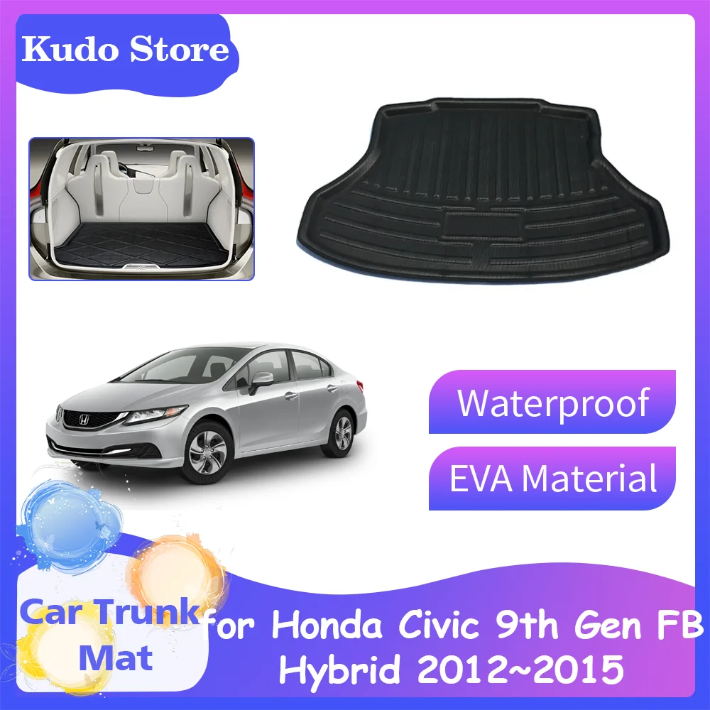 

Car Trunk Mats for Honda Civic 9th Gen FB 6 FG Sedan 2012~2015 Storage Carpets Waterproof Pads Luggage Cushion Tray Accessories