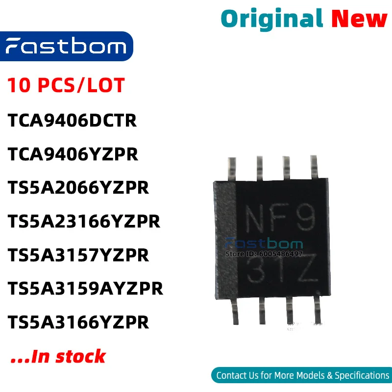 TS5A3159AYZPR TCA9406DCTR TCA9406YZPR TS5A23166YZPR TS5A2066YZPR TS5A3157YZPR TS5A3166YZPR XFBGA-8 ANALOG SWITCH New Original
