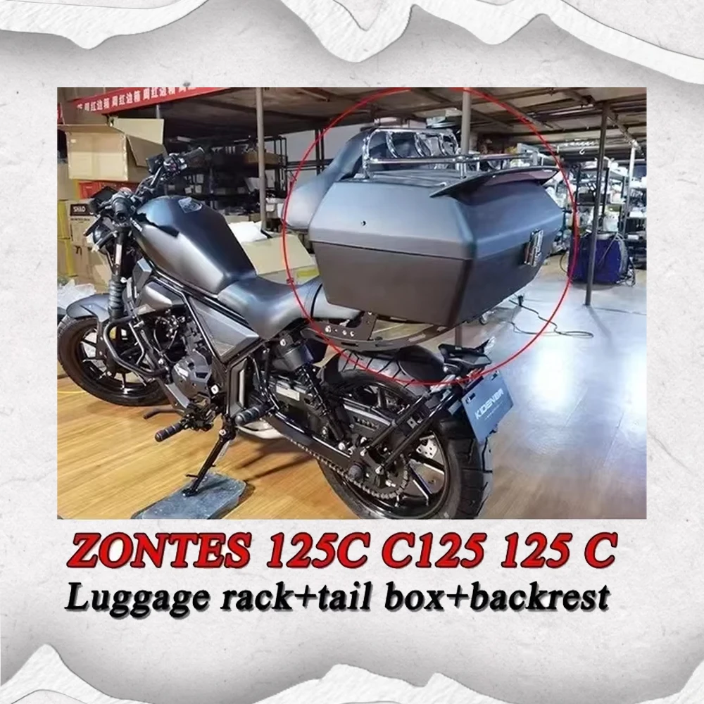 

For Zontes 125C C125 125 C Motorcycle Accessories, Backrest, Rear Seat Trunk, Luggage Rack