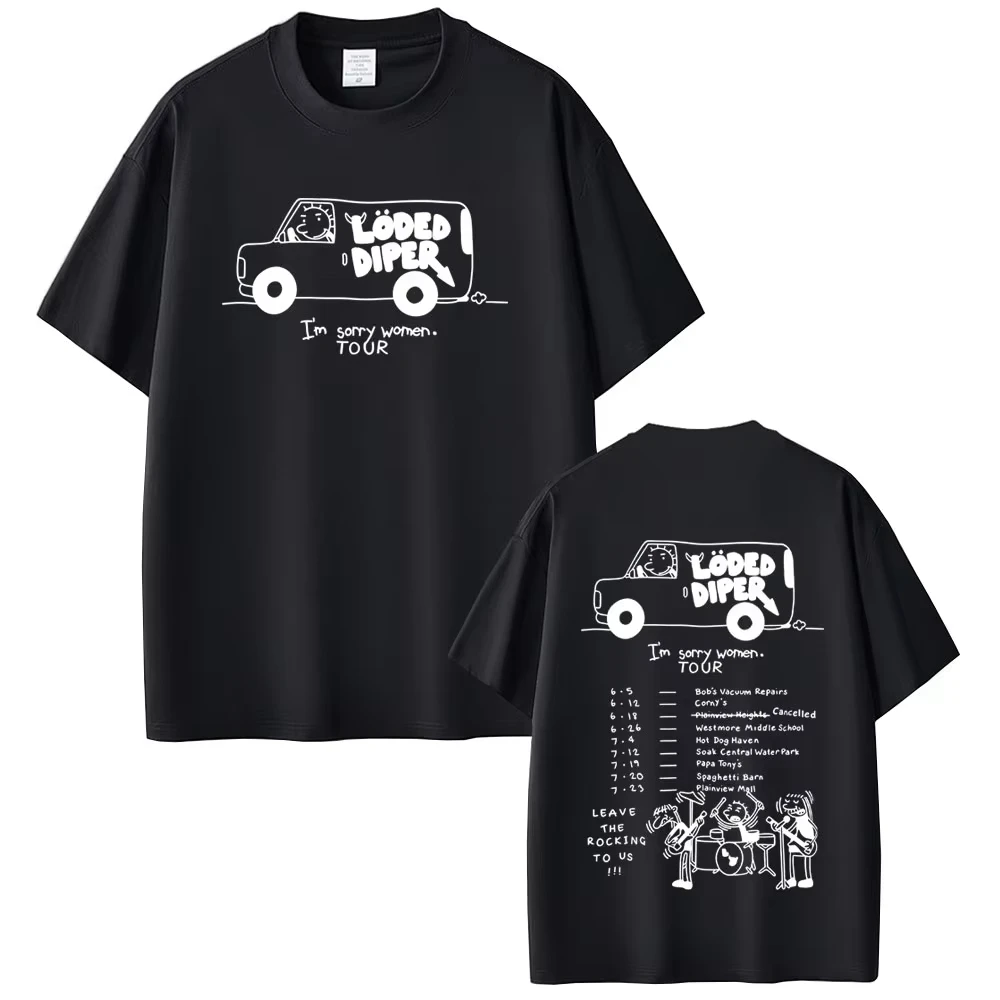 2026 New Limited Loded Diper I'm Sorry Women Tour T-shirt Unisex Casual Cotton T Shirt Men Women Vintage