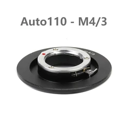 Auto110 - M4/3 PTX110 - M4/3 Mount Adapter Ring for Pentax Auto110 Lens to Micro Four Thirds MFT Camera For Panasonic Olympus