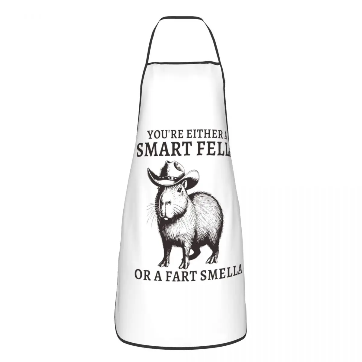 Custom Bib Funny Capybara YouRe Either A Smart Fella Or A Fart Smella Apron Adult Chef Kitchen Cooking Tablier Cuisine Baking