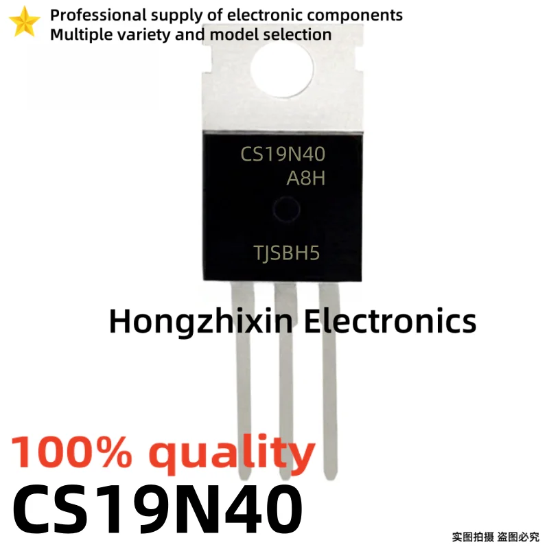 10PCS 100% quality NEW CS19N40 S19N40 19N40 CS40N20 S40N20 40N20 CS3205 S3205 3205 TO-220 MOSFET