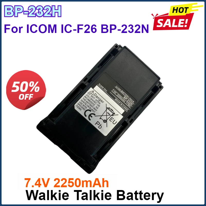 

BP-232H Li-ion Battery 7.4V 2250mAh For ICOM Walkie Talkie IC-F26 BP-232N Upgraded BP-232H Two Way Radios Extra Battery