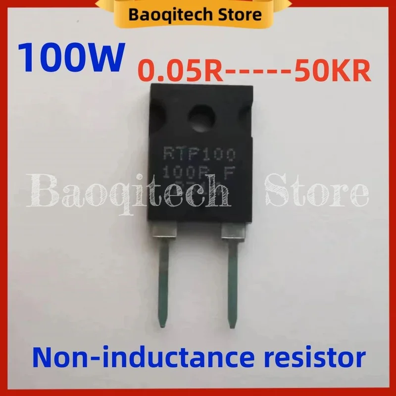 100W RTP 0.05R 0.5R 5R 10R 20R 100R thick film TO247  high-precision high-power non-inductive sampling precision resistor 500R