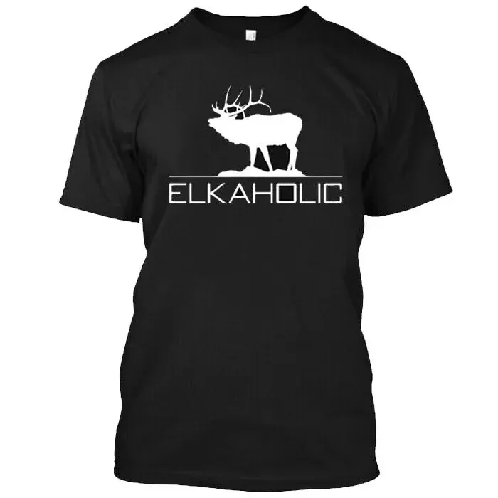 NEW Elkaholic T Funny Elk Hunting - Tee T-ShirtBLACK MEN-WOMEN SIZE S-5XL