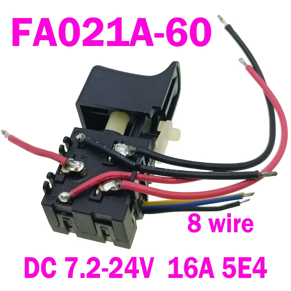 

1pcs FA021A-60 speed trigger electric drill switch DC7.2-24V 16A 5E4 Drill Speed Control Trigger Switch Wrench Switch