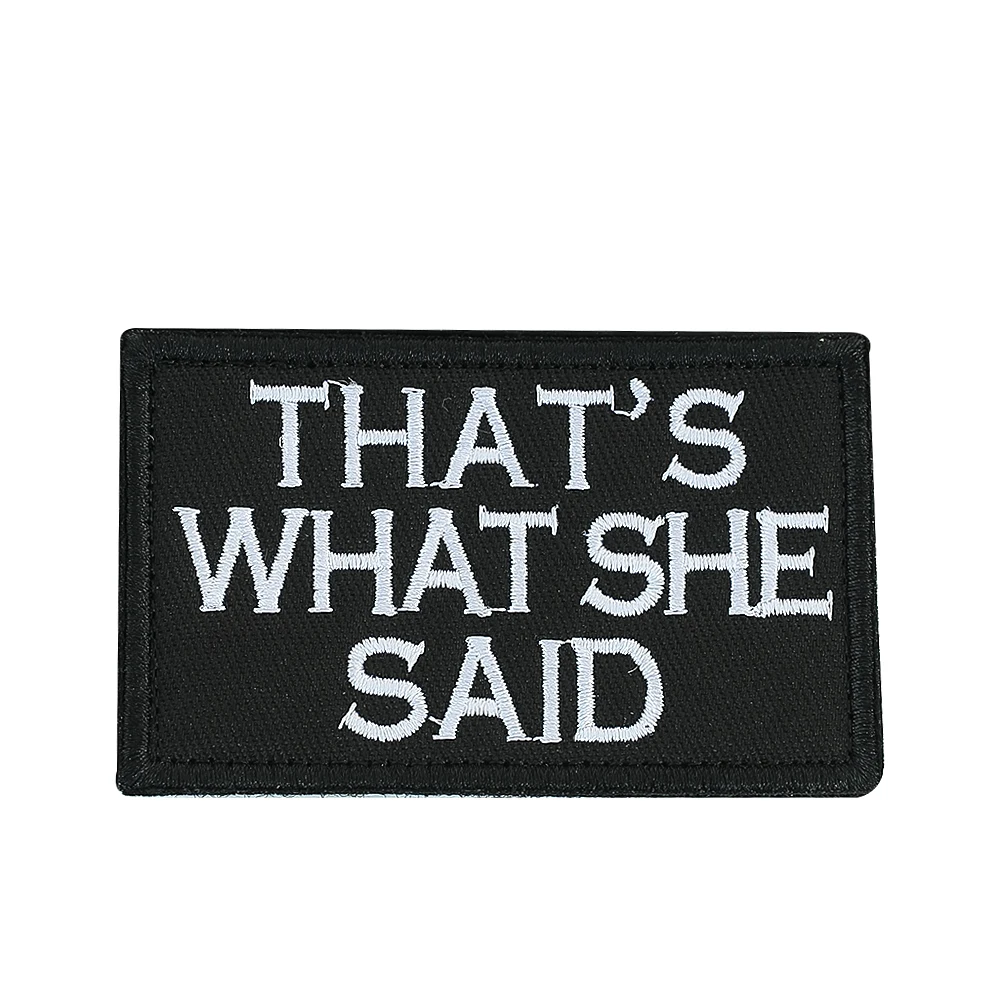 'That's What She Said' Vintage Humor Embroidered Patch Black Fabric Badge for Clothing and Accessories