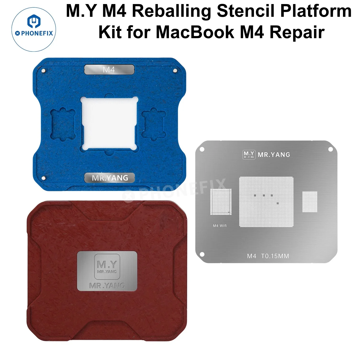 Mr. Yang M1 M2 M3 M4 Reballing Platform Steel Mesh 0.12MM 0.15MM BGA Stencil Kit for MacBook CPU WIFI BGA IC Planting Tin Repair