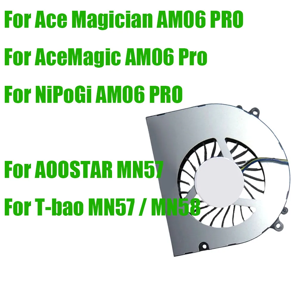 

For AceMagic AM06 Pro For NiPoGi AM06 PRO For Ace Magician AM06 PRO For AOOSTAR MN57 For T-bao MN57 / MN58 DC5V CPU Fan