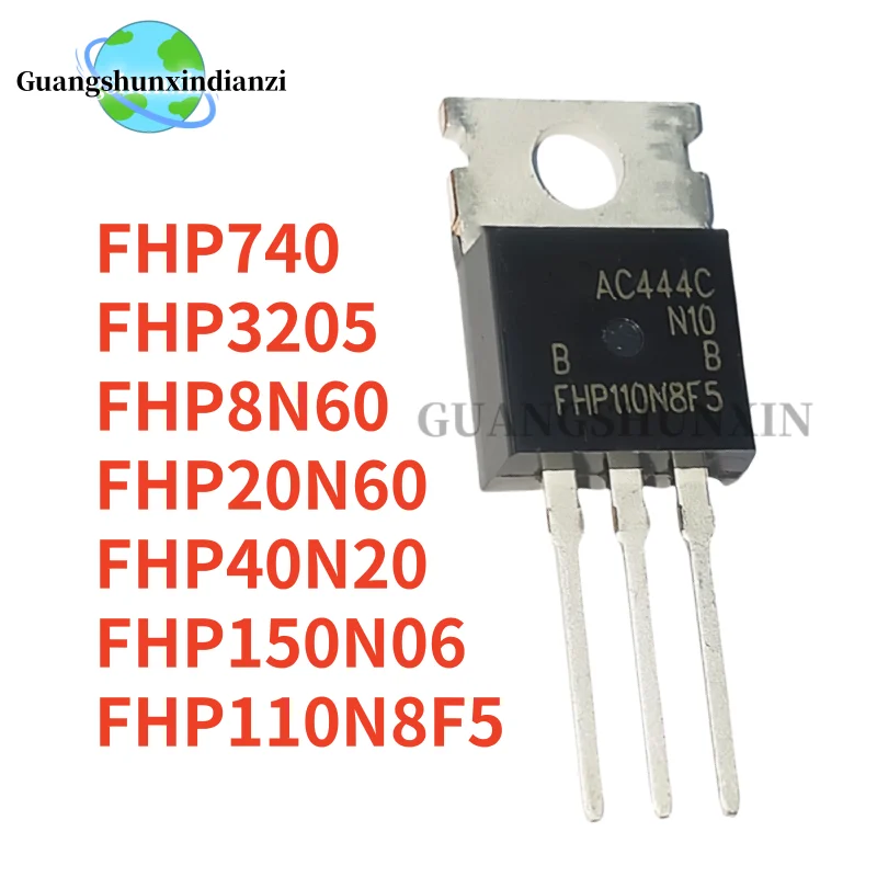 10PCS NEW FHP110N8F5 FHP740 FHP3205 FHP8N60 FHP20N60 FHP150N06 FHP40N20 TO-220 MOSFET Best Quality In Stock