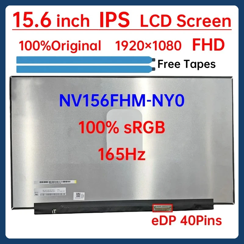 

15.6 Inch 165Hz Laptop LCD Screen NV156FHM NY0 NV156FHM-NY0 Display Matrix Panel Replacement 1920x1080 IPS 100% sRGB eDP 40 Pins