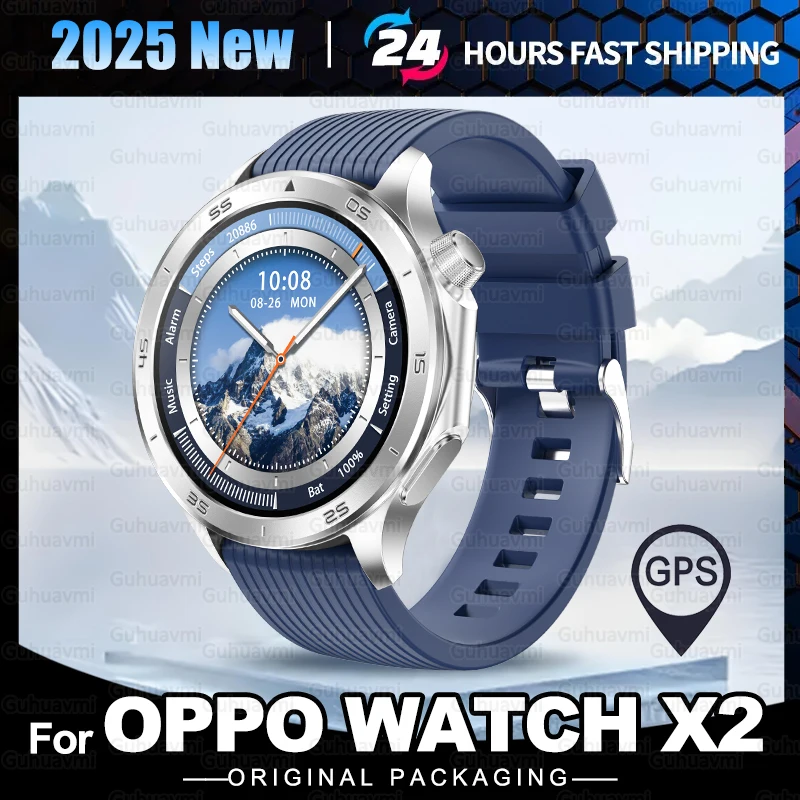 2025 New For OPPO Watch X2 GPS Track Smart Watch Men Compass Altimeter Waterproof AMOLED Screen Bluetooth Call Smartwatch Women