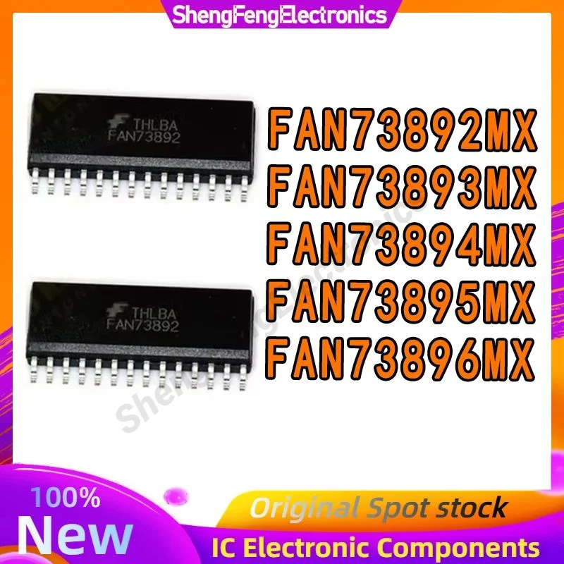 5PCS FAN73892MX FAN73893MX FAN73894MX FAN73895MX FAN73896MX SOP28 IC Chip 100% New Original in stock