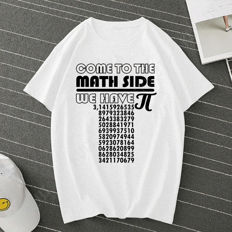 Come To The Math Side We Have Pie Shirt Pi Day Teacher Gift T-Shirt Summer T-shirts Clothes Graphic Tshirts Men T Shirt T-shirts