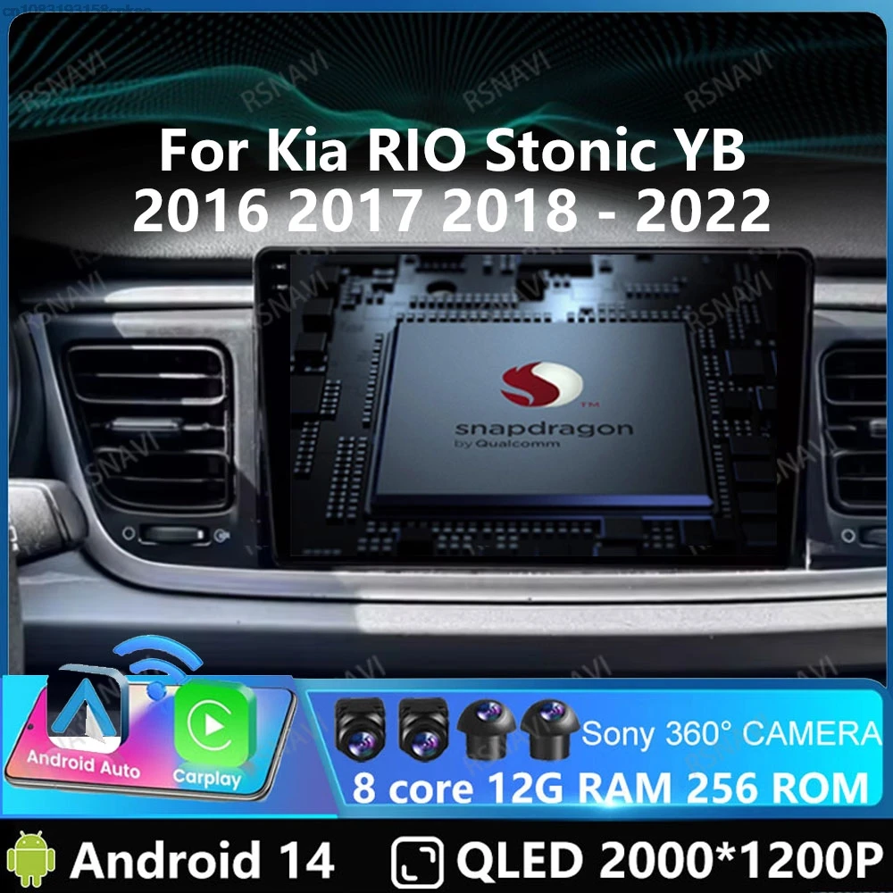 

Car Radio Andoird 14 For Kia RIO Stonic YB 2016 - 2022 Stereo Head Unit 4G LTE 2DIN DVD DSP GPS Viedo Player 5G WIFI Navigation