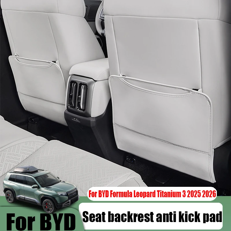 For BYD Formula Leopard Titanium 3 2025 2026 seat backrest anti kick pad car interior modification parts are easy to clean