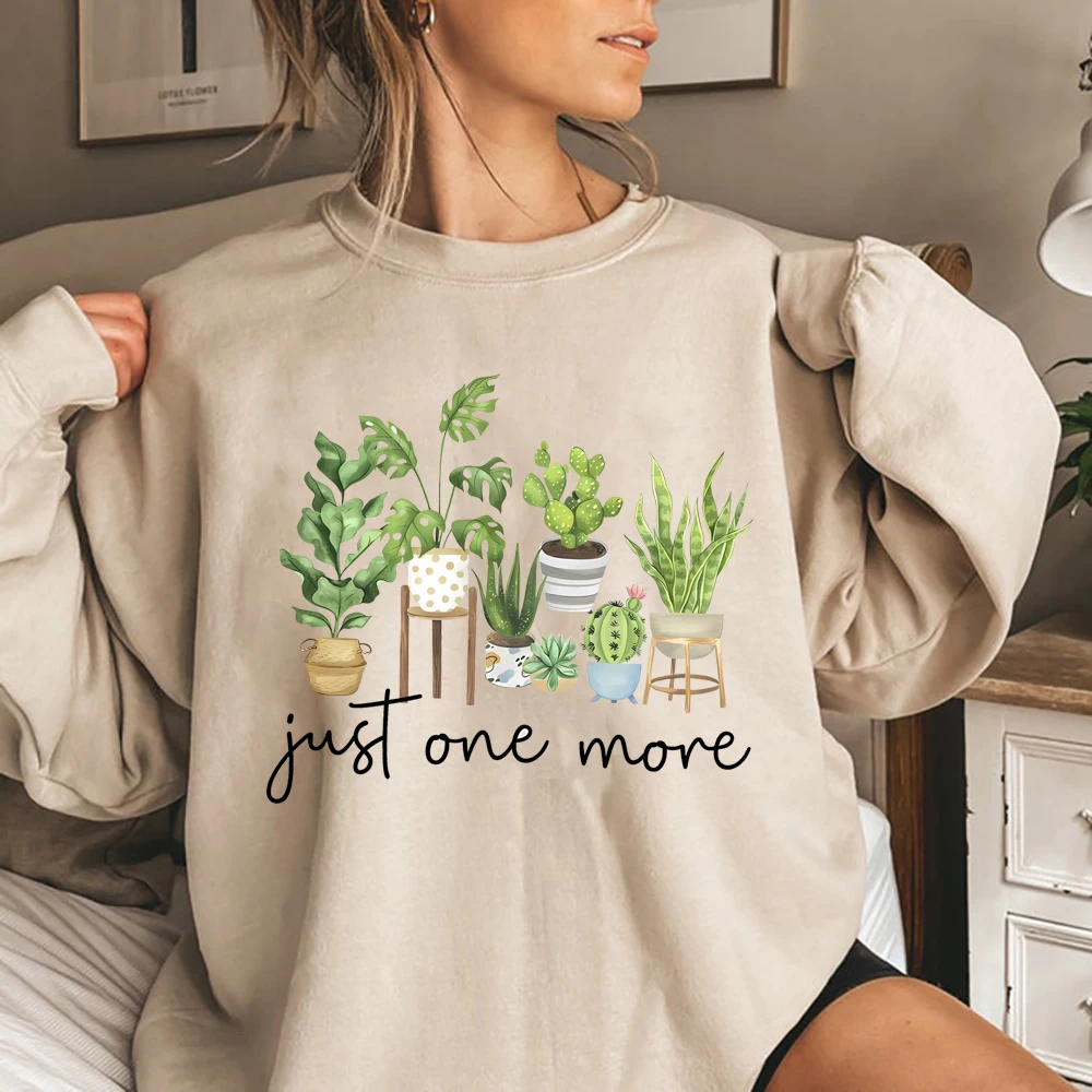 Just One More Sweatshirt Plant Lady Shirt Crazy Plant Lady Pulover البستنة سترة النبات أمي بلوزات هدية للحبيب